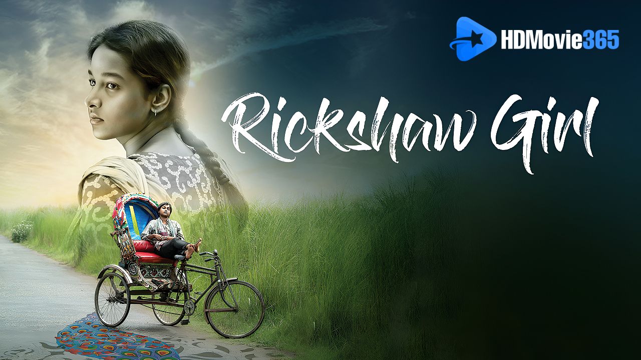 Rickshaw Girl (2021) [Movie Review] — Novera Rahman Shines in Amitabh Reza’s City Drama